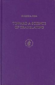 Toward a science of translating by Eugene Albert Nida, Eugene A. Nida
