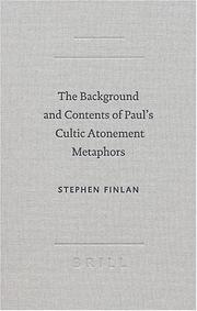 Cover of: The Background and Contents of Paul's Cultic Atonement Metaphors (Academia Biblica) (Academia Biblica (Series) (Brill Academic Publishers))