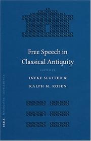 Free speech in classical antiquity by Penn-Leiden Colloquium on Ancient Values (2nd 2002 University of Pennsylvania)