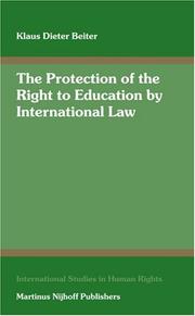 The protection of the right to education by international law by Klaus Dieter Beiter