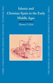 Cover of: Islamic And Christian Spain in the Early Middle Ages (Medieval and Early Modern Iberian World) (Medieval and Early Modern Iberian World) by Thomas F. Glick