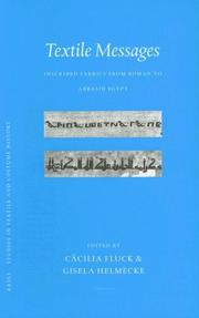 Cover of: Textile Messages: Inscribed Fabrics from Roman to Abbasid Egypt (Studies in Textile and Costume History) (Studies in Textile and Costume History)
