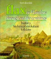 Cover of: Flax in Flanders Throughout the Centuries by Bert Dewilde