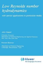 Cover of: Low Reynolds number hydrodynamics: with special applications to particulate media