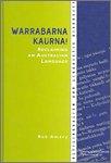 Warrabarna Kaurna! by Rob Amery, Rob Amery