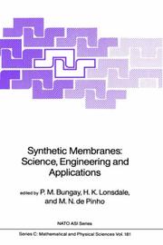 Cover of: Synthetic membranes--science, engineering, and applications by NATO Advanced Study Institute on Synthetic Membranes: Science, Engineering, and Applications (1983 Alcabideche, Portugal)