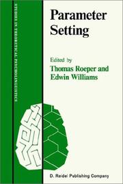 Cover of: Parameter Setting (Studies in Theoretical Psycholinguistics) by Thomas Roeper, Edwin Williams