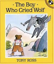 The Boy Who Cried Wolf by Tony Ross, Claude Lauriot-Prévost
