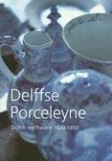 Cover of: Delffse porceleyne | Jan DanieМ€l van Dam