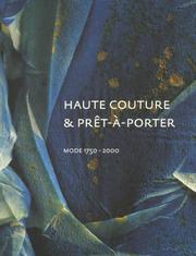 Cover of: Haute couture & prêt-à-porter: mode 1750-2000 : a choice from the costume collection, Municipal Museum, The Hague