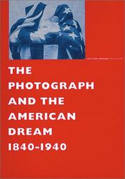 Cover of: Photograph and The American Dream, 1840-1940, The