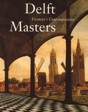 Cover of: Delft Masters, Vermeer's Contemporaries: Illusionism Through the Conquest of Light and Space