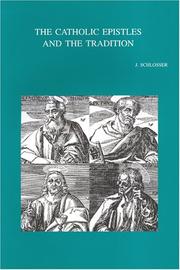 Cover of: The Catholic Epistles And The Tradition (Bibliotheca Ephemeridum Theologicarum Lovaniensium, 176)