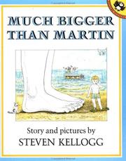 Cover of: Much Bigger Than Martin by Steven Kellogg