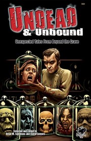 Cover of: Undead & Unbound: Unexpected Tales From Beyond the Grave