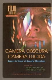 Cover of: Camera obscura, camera lucida: essays in honor of Annette Michelson