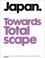 Cover of: Japan Towards Totalscape