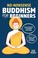 Cover of: No-Nonsense Buddhism for Beginners