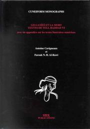 Cover of: Gilgames Et LA Mort: Textes De Tell Haddad VI (Cuneiform Monographs, 19)