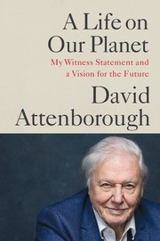Cover of: Life on Our Planet: My Witness Statement and Vision for the Future