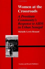 Cover of: Women at the crossroads: a prostitute community's response to AIDS in urban Senegal