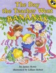 Cover of: The Day the Teacher Went Bananas (Picture Puffin) by James Howe