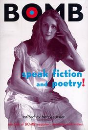 Cover of: Speak Fiction and Poetry!: The Best of Bomb Magazine's Interviews With Writers