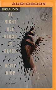 Cover of: At Night All Blood Is Black by David Diop, Dion Graham, Anna Moschovakis