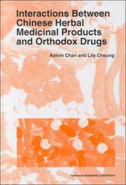 Interactions between Chinese herbal medicinal products and orthodox drugs by Kelvin Chan