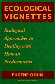 Cover of: Ecological vignettes: ecological approaches to dealing with human predicaments