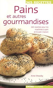 Cover of: Pains et autres gourmandises by Anne Sheasby, Gisèle Pierson