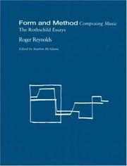 Cover of: Form and Method: Composing Music: The Rothschild Essays (Contemporary Music Studies, 22)