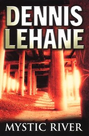 Cover of: Mystic River by Dennis Lehane