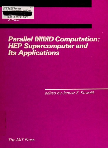 Parallel MIMD Computation by Janusz S. Kowalik