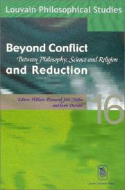 Cover of: Beyond conflict and reduction: between philosophy, science, and religion