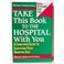 Cover of: Take This Book to the Hospital With You