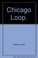 Cover of: Chicago Loop.