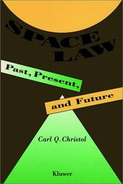 Cover of: Space law: past, present, and future