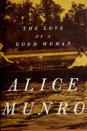 Cover of: The love of a good woman by Alice Munro