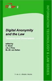 Cover of: Digital Anonymity and the Law: Tensions and Dimensions (Information Technology and Law)