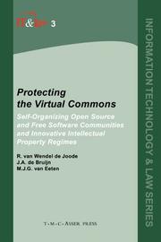 Cover of: Protecting the virtual commons: self-organizing open source and free software communities and innovative intellectual property regimes