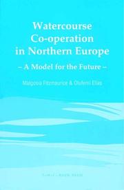Cover of: Watercourse co-operation in Northern Europe: a model for the future