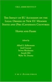 The impact of EU accession on the legal orders of new EU member states and (pre-)candidate countries by Alfred E. Kellermann