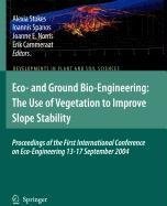 Cover of: Eco- and Ground Bio-Engineering: The Use of Vegetation to Improve Slope Stability