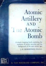 Cover of: Atomic artillery and the atomic bomb