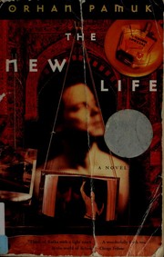 Cover of: The new life by Orhan Pamuk