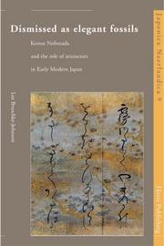 Cover of: Dismissed as elegant fossils: Konoe Nobutada and the role of aristocrats in early modern Japan