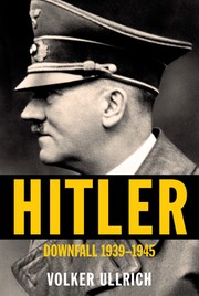 Cover of: Hitler: Downfall by Volker Ullrich, Jefferson Chase