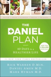 Cover of: The Daniel Plan: 40 Days to a Healthier Life by 