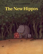 Cover of: The New Hippos by Lena Landstrom, Lena Landstrom